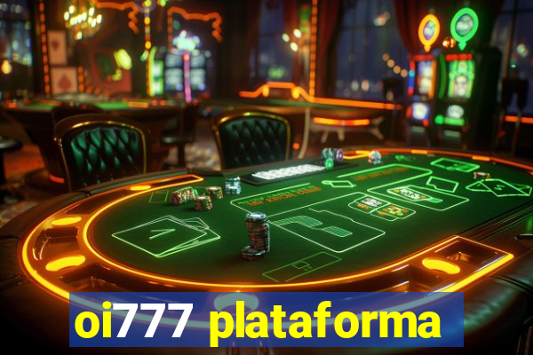 oi777 plataforma